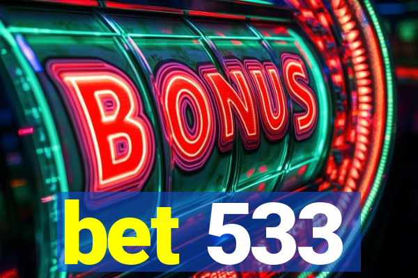 bet 533